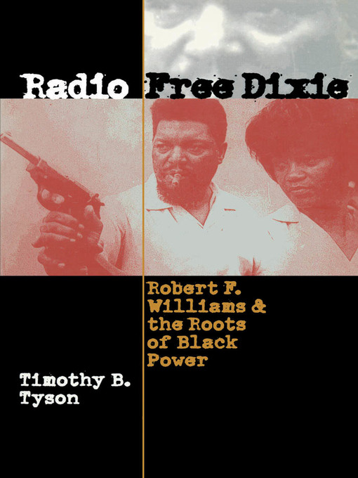 Title details for Radio Free Dixie by Timothy B. Tyson - Available